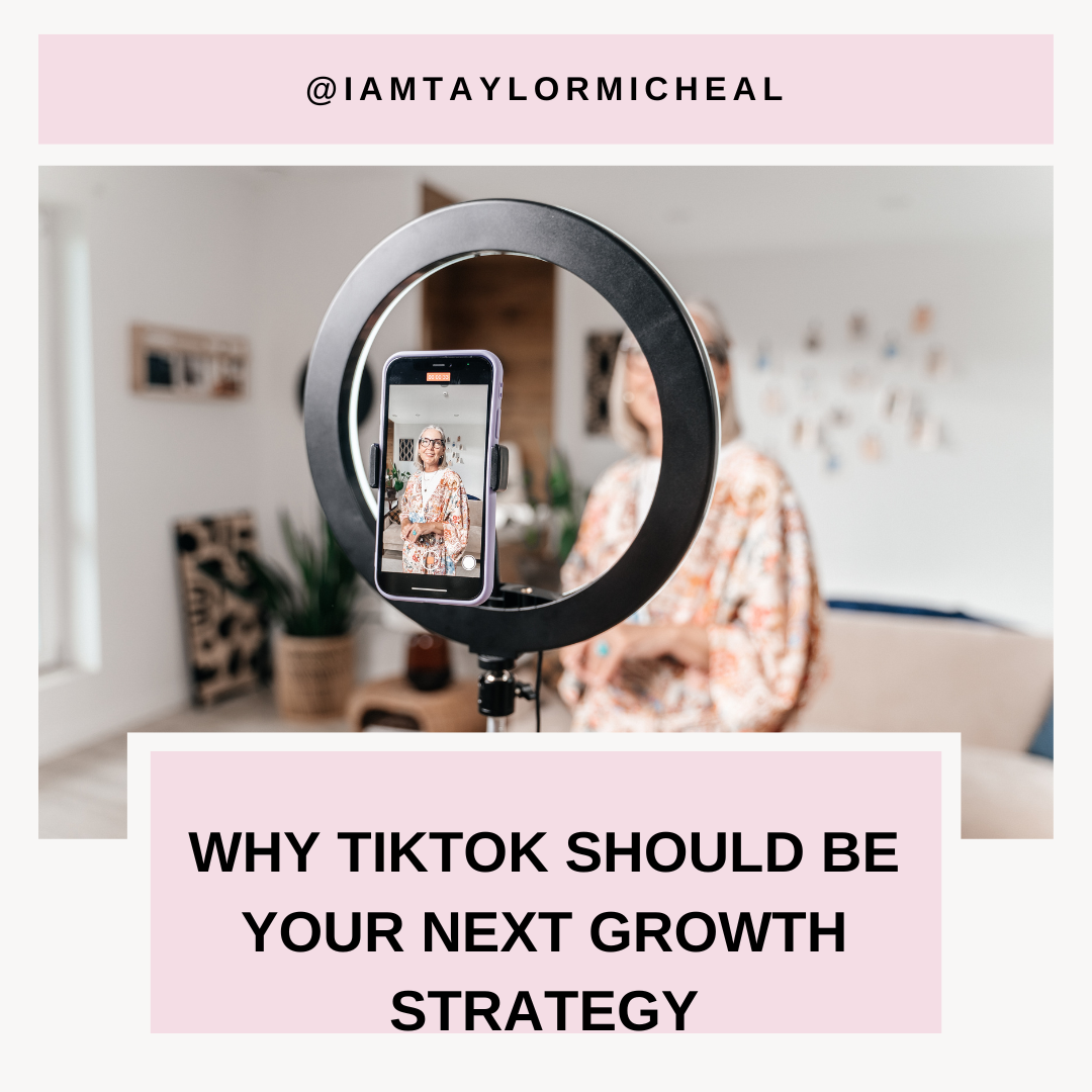 TikTok: Why TikTok Should Be Your Next Growth Strategy