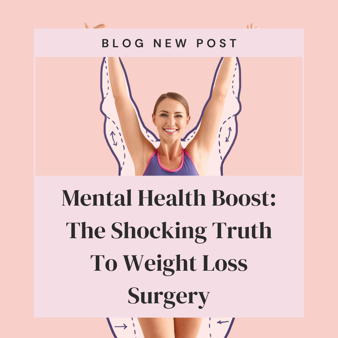 Mental Health Boost: The Shocking Truth To Weight Loss Surgery